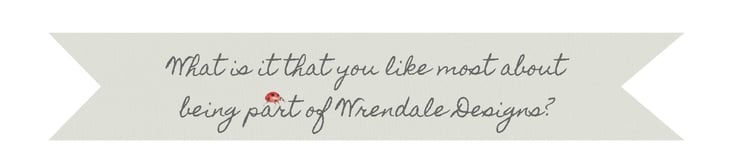 What is it that you like most about being part of Wrendale Designs?